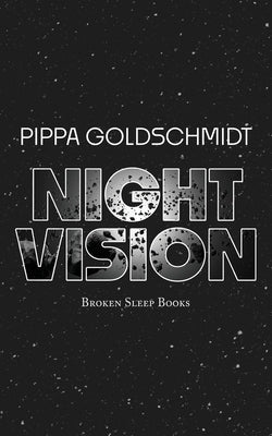 Night Vision by Goldschmidt, Pippa