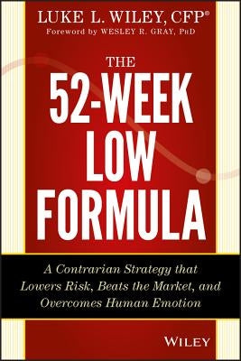 The 52-Week Low Formula by Wiley, Luke L.