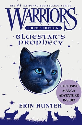 Warriors Super Edition: Bluestar's Prophecy by Hunter, Erin