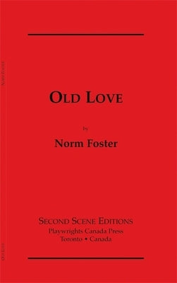 Old Love by Foster, Norm