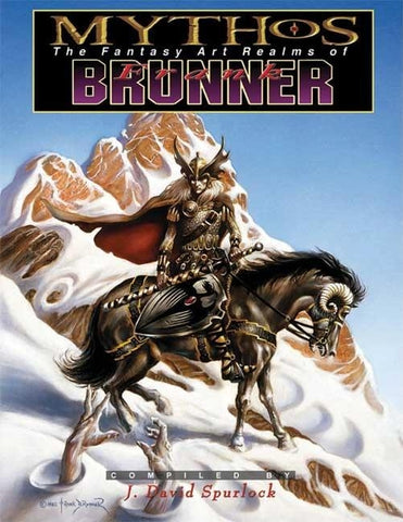 Mythos: The Fantasy Art Realms of Frank Brunner by Spurlock, J. David