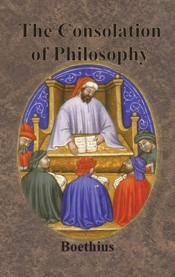 The Consolation of Philosophy by Boethius