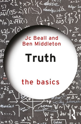 Truth: The Basics by Beall, Jc