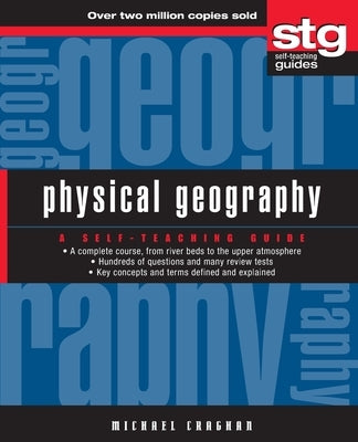 Physical Geography: A Self-Teaching Guide by Craghan, Michael