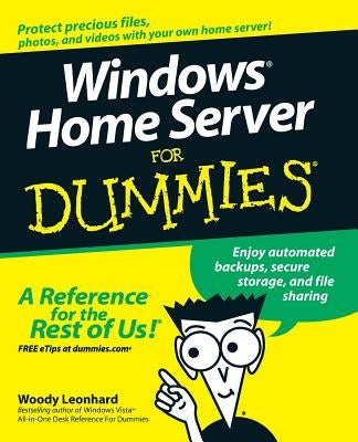 Windows Home Server for Dummies by Leonhard, Woody