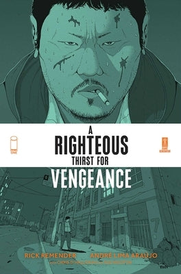 Righteous Thirst for Vengeance, Volume 1 by Remender, Rick