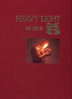 Heavy Light: The Art of de Es by Schwertberger