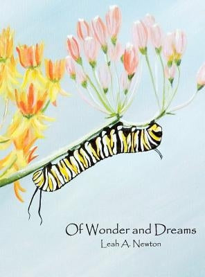 Of Wonder and Dreams by Newton, Leah a.