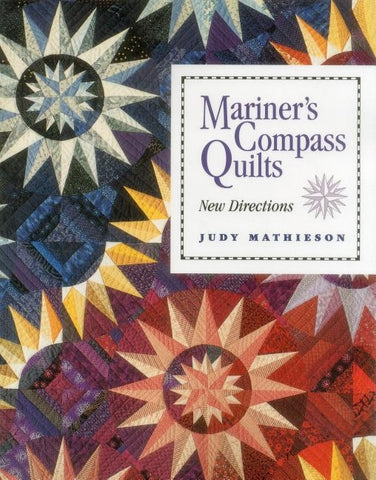 Mariner's Compass Quilts by Mathieson, Judy