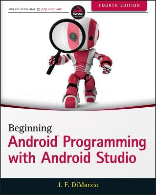 Beginning Android Programming with Android Studio by Dimarzio, Jerome