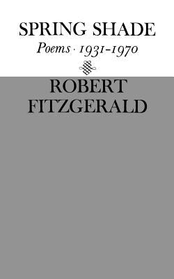 Spring Shade: Poetry by Fitzgerald, Robert