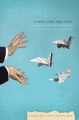 Litany for the City by Teitman, Ryan