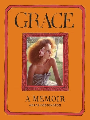 Grace: A Memoir by Coddington, Grace