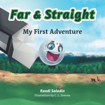 Far & Straight: My First Adventure by Saladin, Randi