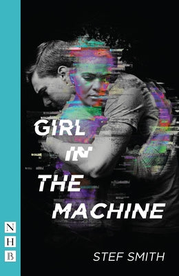 Girl in the Machine by Smith, Stef