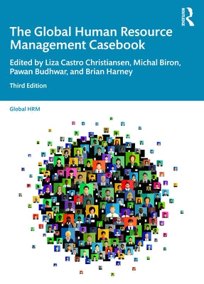 The Global Human Resource Management Casebook by Castro Christiansen, Liza