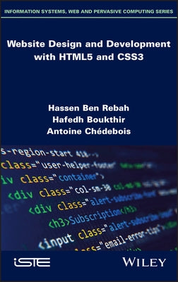 Website Design and Development with HTML5 and CSS3 by Ben Rebah, Hassen