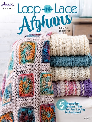 Loop-N-Lace Afghans by Carter, Bendy