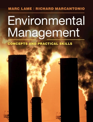 Environmental Management: Concepts and Practical Skills by Lame, Marc