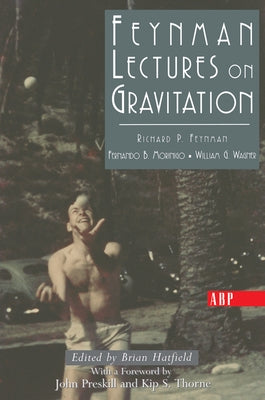 Feynman Lectures On Gravitation by Feynman, Richard