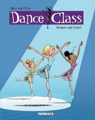 Dance Class Vol. 2: Romeos and Juliet by Beka