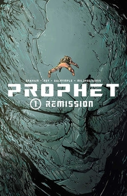 Prophet Volume 1: Remission by Graham, Brandon