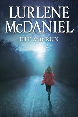 Hit and Run by McDaniel, Lurlene