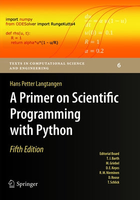 A Primer on Scientific Programming with Python by Langtangen, Hans Petter