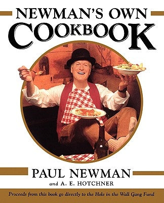 Newman's Own Cookbook by Newman, Paul