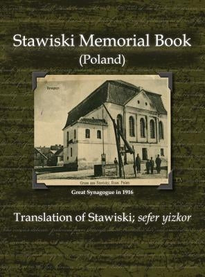 Stawiski Memorial Book (Poland) - Translation of Stawiski; Sefer Yizkor by Rubin, I.