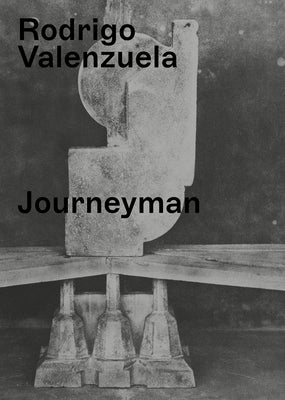 Rodrigo Valenzuela: Journeyman by Valenzuela, Rodrigo