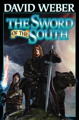 The Sword of the South by Weber, David