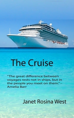 The Cruise by West, Janet Rosina