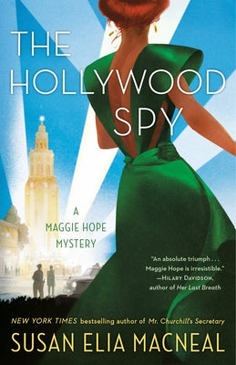 The Hollywood Spy: A Maggie Hope Mystery by MacNeal, Susan Elia