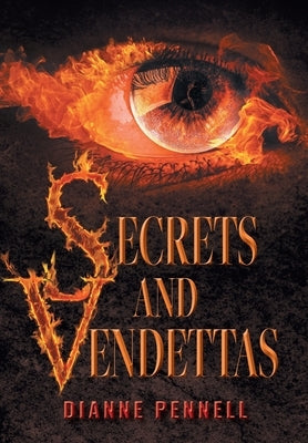 Secrets and Vendettas by Pennell, Dianne