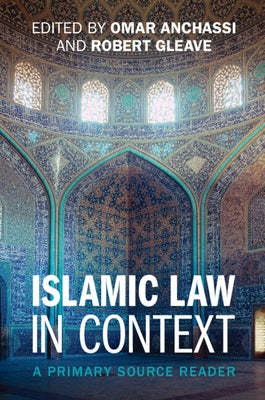 Islamic Law in Context by Anchassi, Omar