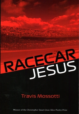 Racecar Jesus by Mossotti, Travis