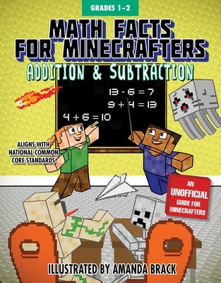 Math Facts for Minecrafters: Addition and Subtraction by Sky Pony Press