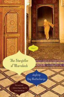 The Storyteller of Marrakesh by Roy-Bhattacharya, Joydeep