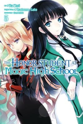 The Honor Student at Magic High School, Volume 5 by Sato, Tsutomu