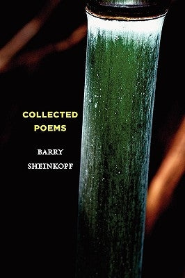 Collected Poems by Sheinkopf, Barry