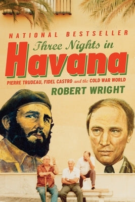 Three Nights in Havana by Wright, Robert