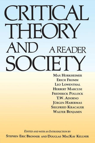 Critical Theory and Society: A Reader by Bronner, Stephen Eric