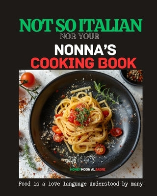 Not So Italian by Aljabri, Honeymoon