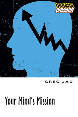 Your Mind's Mission by Jao, Greg