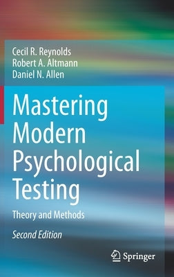 Mastering Modern Psychological Testing: Theory and Methods by Reynolds, Cecil R.