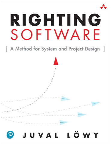 Righting Software by Lowy, Juval