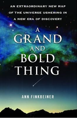 Grand and Bold Thing a by Finkbeiner