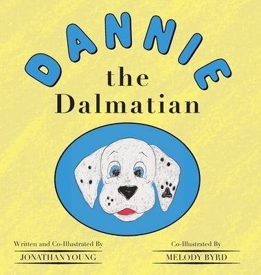 Dannie the Dalmatian by Young, Jonathan