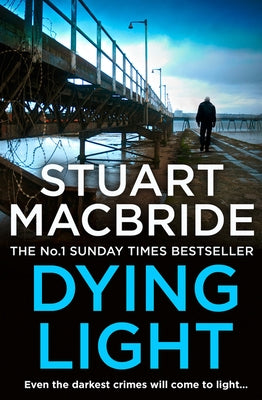 Dying Light by MacBride, Stuart